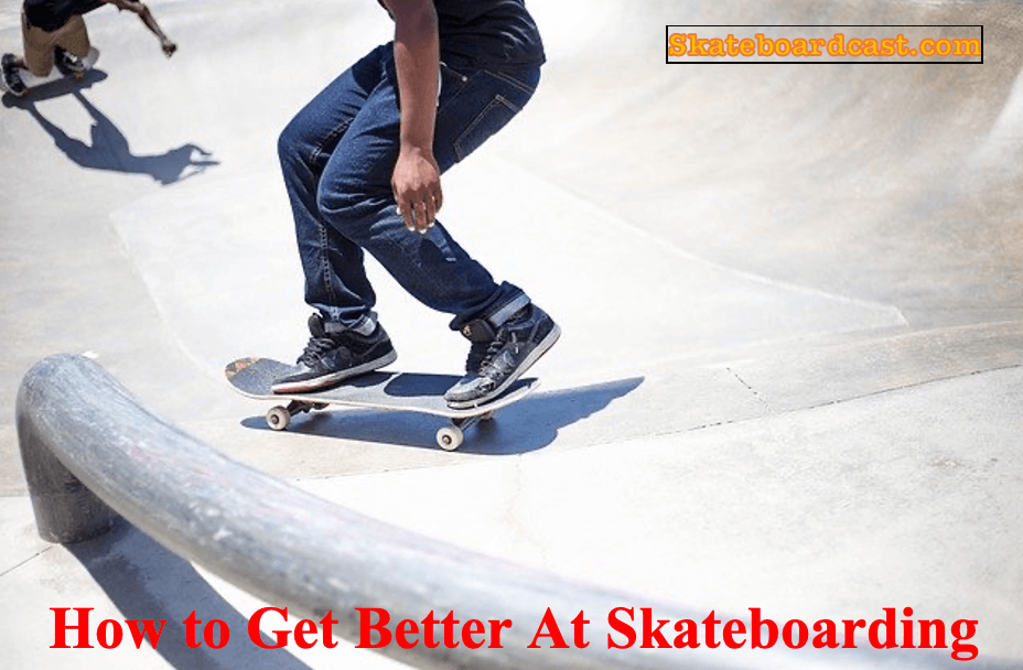 How to improve skateboarding skills.